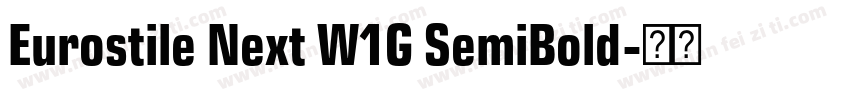 Eurostile Next W1G SemiBold字体转换
